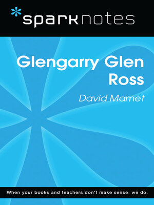 cover image of Glenngarry Glen Ross (SparkNotes Literature Guide)